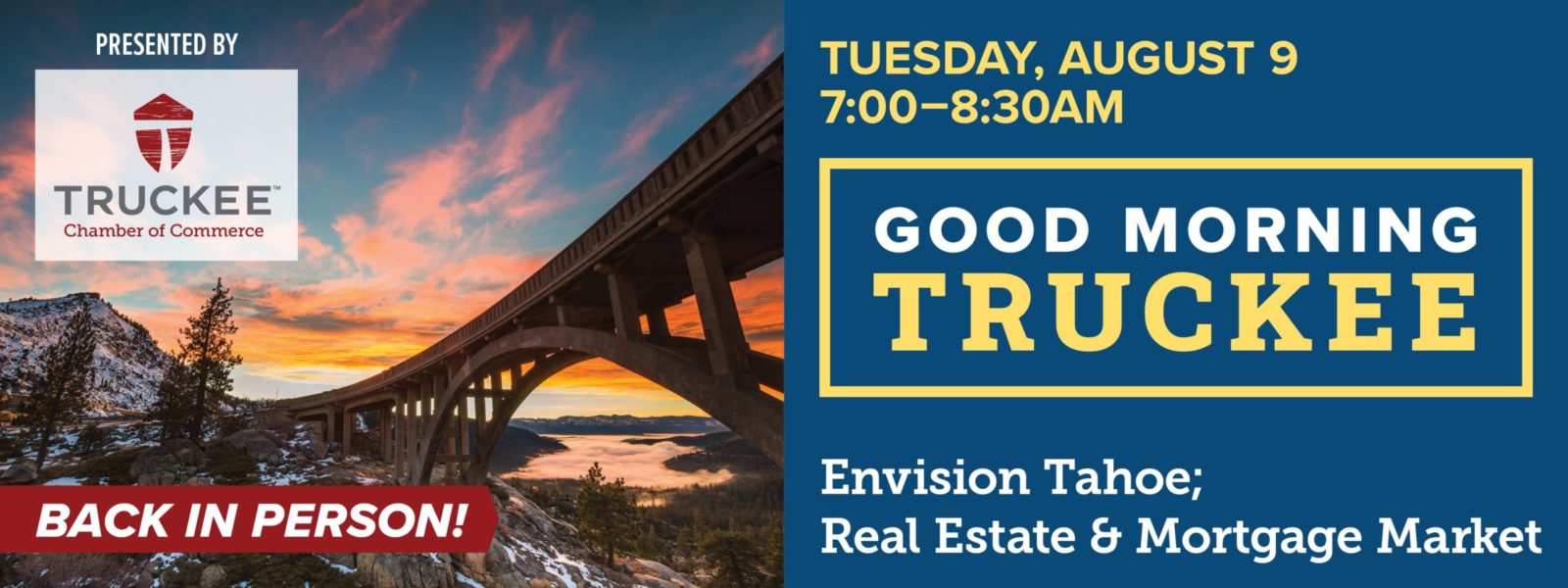 August 9, 2022 Good Morning Truckee: Sustaining the Truckee-Tahoe Vibe + Real Estate and Mortgage Market Trends