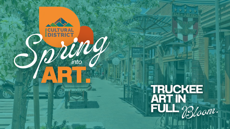 Truckee Cultural District Announces Town of Truckee Proclamation for April as Arts, Culture & Creativity Month