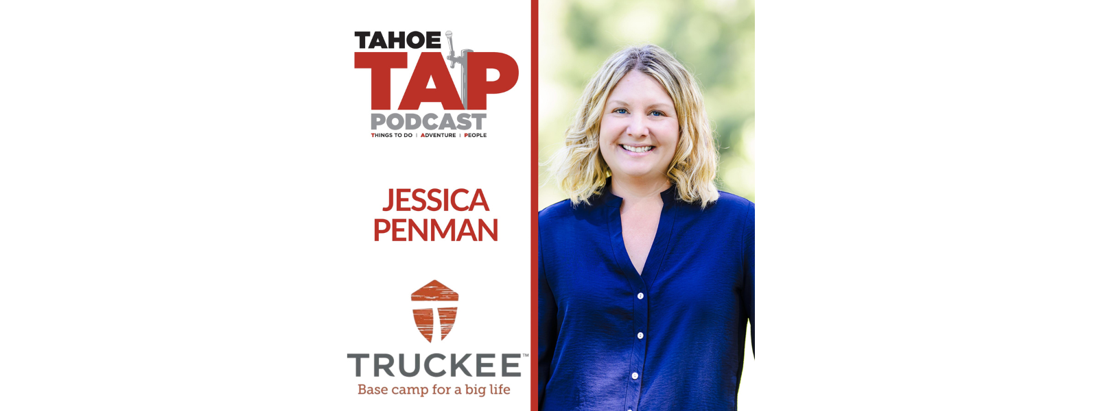 Tahoe TAP Podcast Featuring Jessica Penman